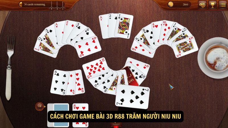 Cách chơi Game Bài 3D R88 Trăm Người Niu Niu