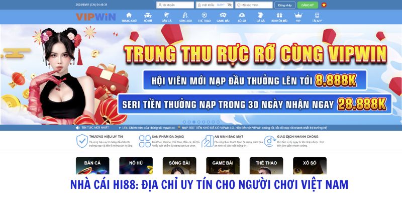 Nha cai Hi88 Dia chi uy tin cho nguoi choi Viet Nam