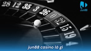 jun88 casino la gi