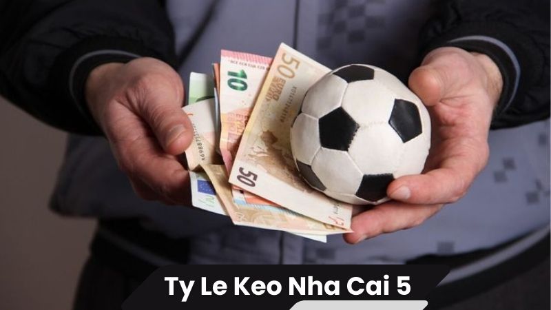 ty le keo nha cai 5